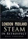 London Midland steam in retrospect