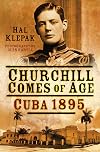 Churchill Comes of Age: Cuba 1895