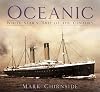 Oceanic: White Star's 'Ship of the Century'