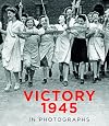 Victory 1945 Celebration & Rebuilding