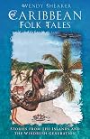 Caribbean Folk Tales: Stories from the Islands and the Windrush Generation