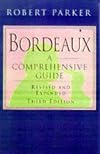 Bordeaux: A Comprehensive Guide Third Edition