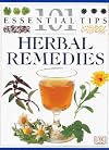 101 Essential Tips: Herbal Remedies