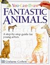 You Can Draw Fantastic Animals (You Can Draw)