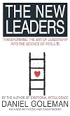 The New Leaders: Transforming the Art of Leadership