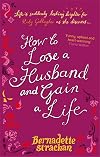How to Lose a Husband and Gain a Life