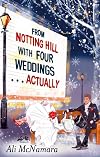 From Notting Hill with Four Weddings… Actually