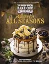 The Great British Bake Off: A Bake for all Seasons: The official 2021 Great British Bake Off book