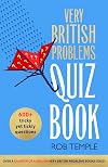 The Very British Problems Quiz Book