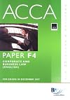 ACCA (New Syllabus) - F4 Corporate and Business Law (UK): Practice and Revision Kit
