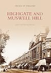 Highgate and Muswell Hill (Images of England)
