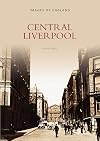 Central Liverpool (Images of England)