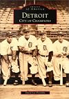 Detroit: City of Champions (MI) (Images of America)