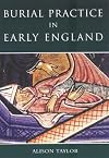 Burial Practice in Early England