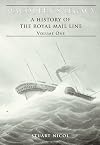 Macqueen's Legacy Volume One: A History of the Royal Mail Line