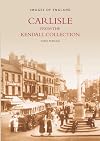 Carlisle (Images of England)
