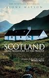 Scotland: From Prehistory to the Present