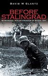 Before Stalingrad: Barbarossa, Hitler's Invasion of Russia 1941 (Battles & Campaigns)