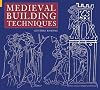 Medieval Building Techniques (Revealing History)
