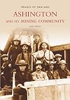 Ashington & Its Mining Community