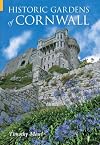 Historic Gardens of Cornwall (Revealing History (Hardcover))