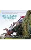 The Grand National: The History of the Aintree Spectacular