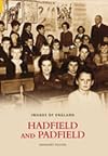 Hadfield and Padfield (Images of England)