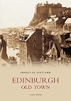 Edinburgh Old Town (Images of Scotland)