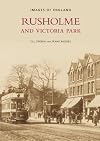Rusholme and Victoria Park (Images of England S) (Images of England) (Images of England)