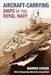 Aircraft-Carrying Ships of the Royal Navy