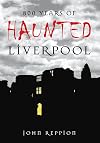 800 Years of Haunted Liverpool