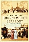 History of Bournemouth Seafront (Images of England)