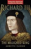 Richard III: The Maligned King