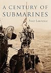 A Century of Submarines