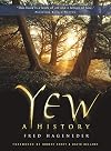 Yew: A History