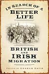 In Search of a Better Life: British and Irish Migration