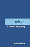 Oxford: A Pocket Miscellany