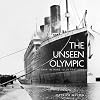 The Unseen Olympic: The Ship in Rare Illustrations