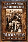 History's Most Dangerous Jobs: Navvies