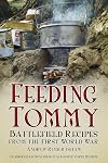 Feeding Tommy: Battlefield Recipes from the First World War