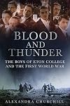 Blood and Thunder: The Boys of Eton College and the First World War