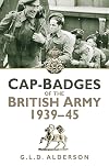 Cap-Badges of the British Army 1939-1945