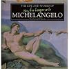 The Life and Works of Michelangelo