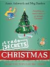Trade Secrets: Christmas: Everything You Need to Know to Get Through Christmas!