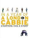 A London Cabbie: In a Year of a London Cabbie: Everyone Has a Story