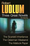 The Scarlatti Inheritance / The Osterman Weekend / The Matlock Paper