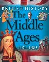 The Middle Ages 1154-1485 (British History) (British History)