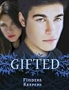 Gifted: Finders Keepers