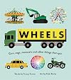 Wheels: Cars, Cogs, Carousels, and Other Things That Spin