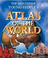 The Kingfisher Young Peoples Atlas of the World